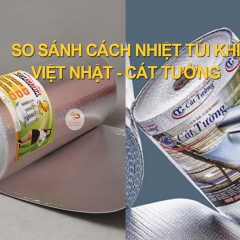 So sách tấm cách nhiệt túi khí Cát Tường và Việt Nhật